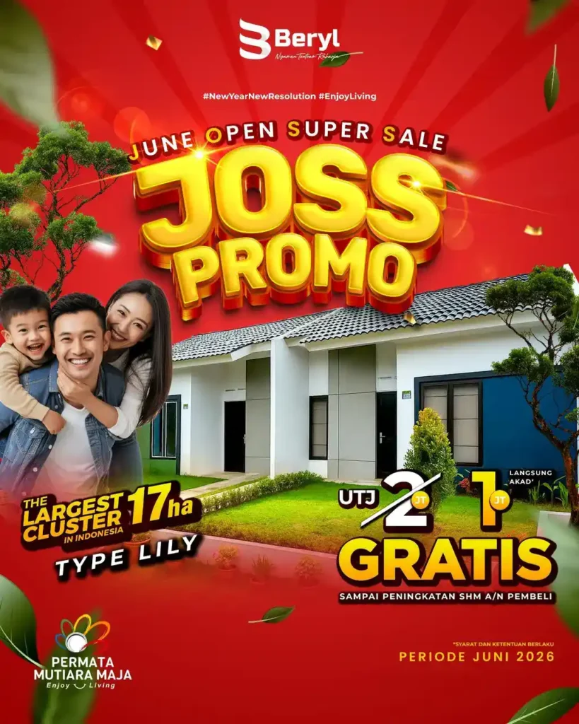 Joss Promo 2026 Rumah Tipe Lily Cluster Beryl