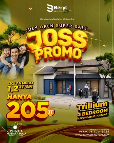 July Open Super Sale 2026 Rumah Tipe Trillium