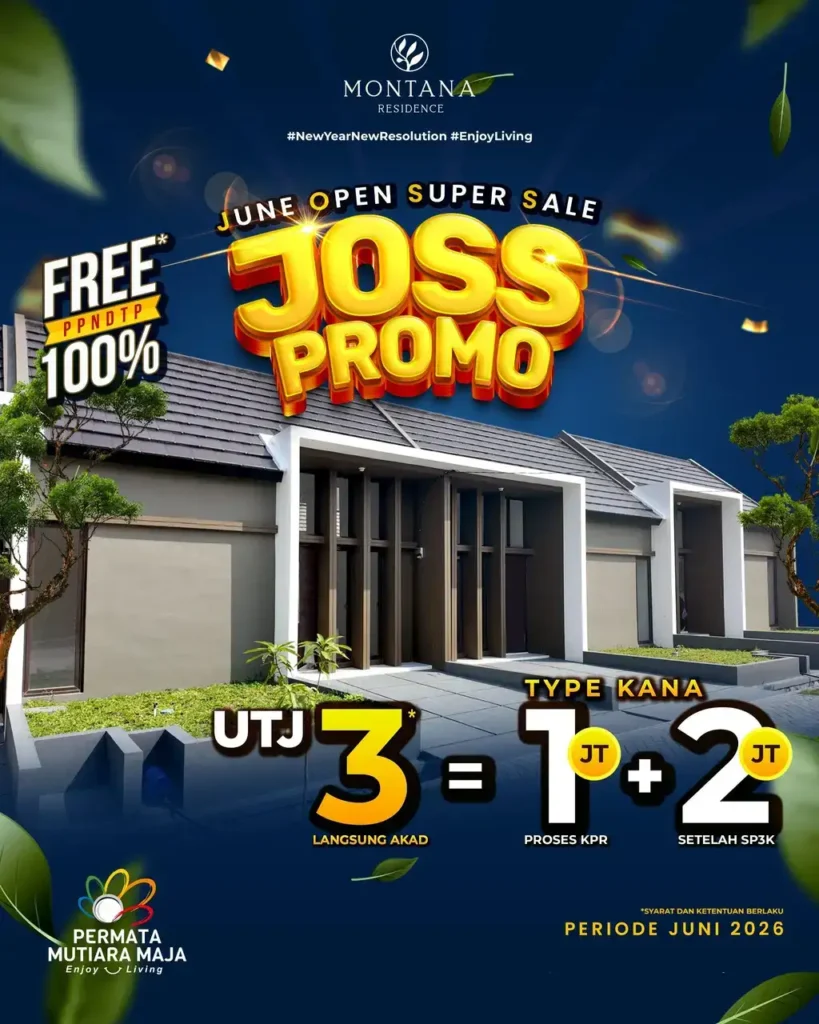 June Open Super Sale 2026 Rumah Tipe Kana Montana Residence