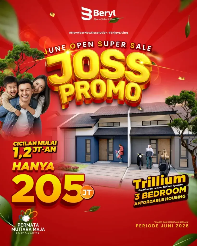 Joss Promo 2026 Rumah Tipe Trillium Cluster Beryl